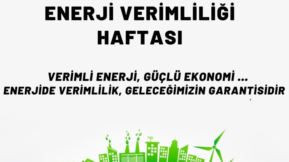 ENERJİ VERİMLİLİĞİ HAFTASI